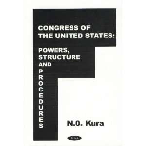  Congress of the United States Powers, Structures and 