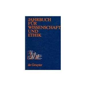  Jahrbuch fur Wissenschaft und Ethik Band 11 2006 (German 