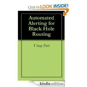Automated Alerting for Black Hole Routing Vinay Puri  