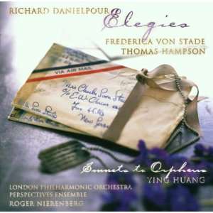    Danielpour Elegies Sonnets to Orpheus Frederica Von Stade Music
