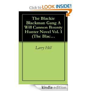   Cannon, Bounty Hunter Novel) Larry Hill  Kindle Store