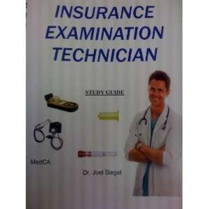  Insurance Examination Technician (9780983970316) Joel Siegel Books