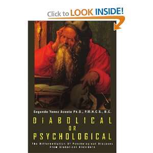   Psychological Diseases From Diabolical Disorders (9781469171579