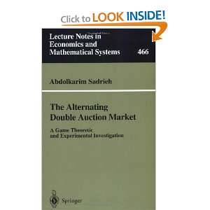 The Alternating Double Auction Market A Game Theoretic and 