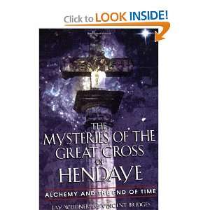  The Mysteries of the Great Cross of Hendaye Alchemy and 