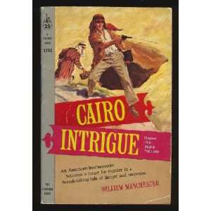  Cairo Intrigue William Manchester Books