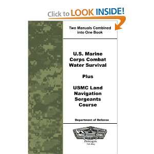   Corps Combat Water Survival Plus USMC Land Navigation Sergeants Course