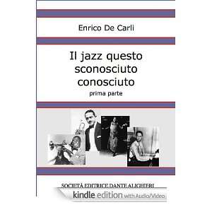 Il jazz questo sconosciuto conosciuto   Prima parte (Italian Edition 