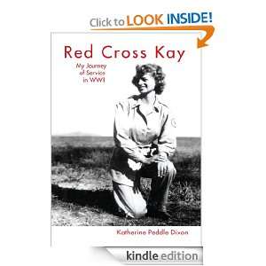 Red Cross Kay: My Journey of Service in WWII:My Journey of Service in 