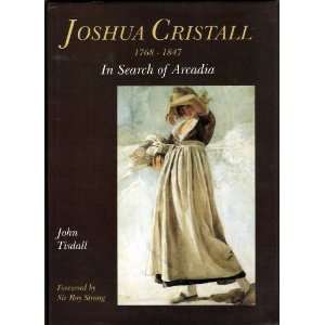   1768 1847 In Search of Arcadia (9781899290017) John Tisdall Books