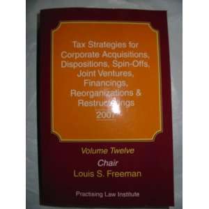  Tax Strategies for Corporate Acquisitions, Dispositions, Spin 