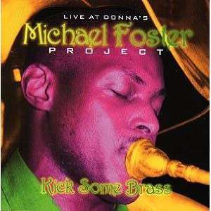  Kick Some Brass michael foster project Music