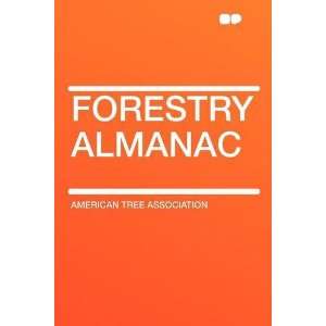    Forestry Almanac (9781407737249) American Tree Association Books