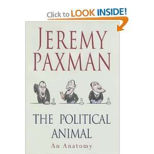  The Political Animal An Anatomy (9780718144227) JEREMY 