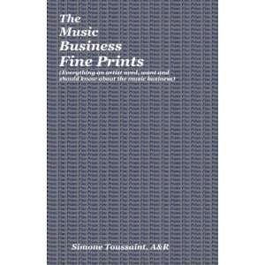  The Music Business Fine Prints (Everything an artist need, want 
