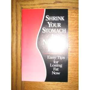  Shrink Your Stomach in Nothing Flat Unknown Books