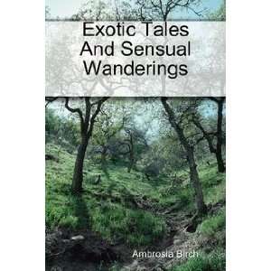  Exotic Tales And Sensual Wanderings (9781435759077 