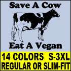 SAVE A COW EAT A VEGAN T Shirt funny vintage meat bacon  