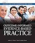 Outcome informed Evidence based Practice by Terri Combs Orme and John 