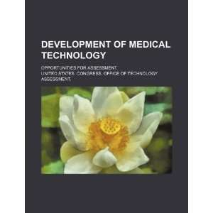  Development of medical technology opportunities for 