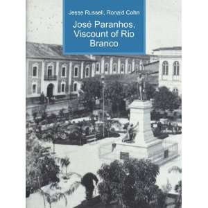   © Paranhos, Viscount of Rio Branco Ronald Cohn Jesse Russell Books