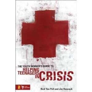  The Youth Workers Guide to Helping Teenagers in Crisis[ THE YOUTH 