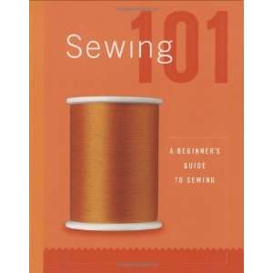  Sewing 101 A Beginners Guide to Sewing [Hardcover spiral 