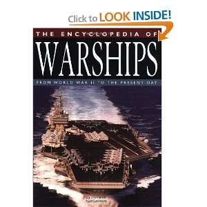  The Encyclopedia of Warships From World War II to the 
