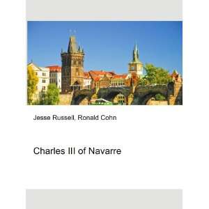  Charles III of Navarre Ronald Cohn Jesse Russell Books