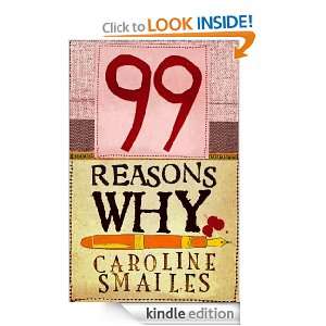 99 Reasons Why Caroline Smailes  Kindle Store
