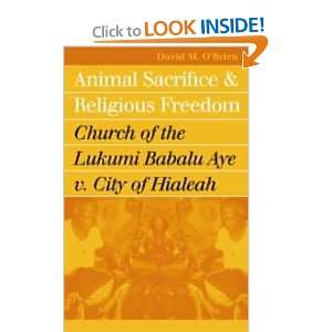  Animal Sacrifice and Religious Freedom Church of the 
