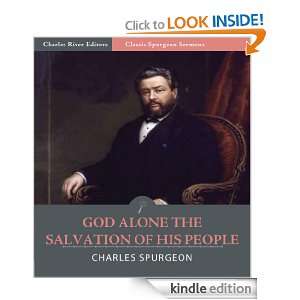 Classic Spurgeon Sermons God Alone the Salvation of His People 