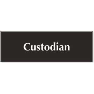  Custodian Outdoor Engraved Sign, 12 x 4