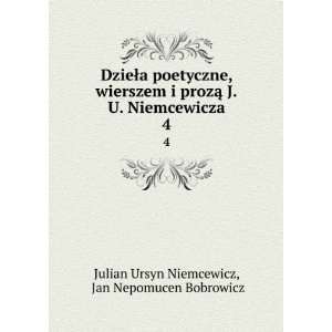  DzieÅa poetyczne, wierszem i prozÄ J.U. Niemcewicza 