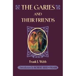   their Friends (Race in the Americas) [Paperback] Frank J. Webb Books