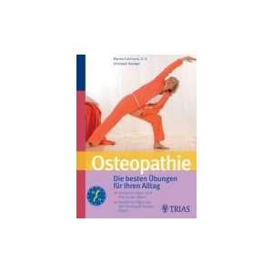 Osteopathie: Das Selbsthilfe Buch: Die besten Übungen für zu Hause 