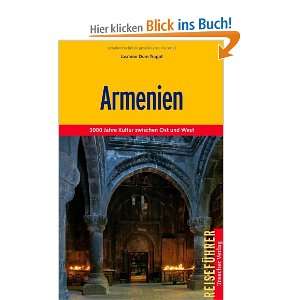 Armenien 3000 Jahre Kultur zwischen Ost und West  Jasmin 