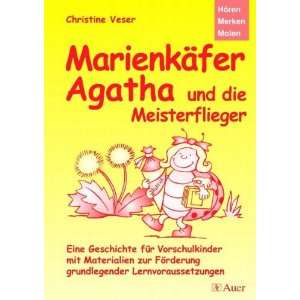 Marienkäfer Agatha und die Meisterflieger: Eine Geschichte für 
