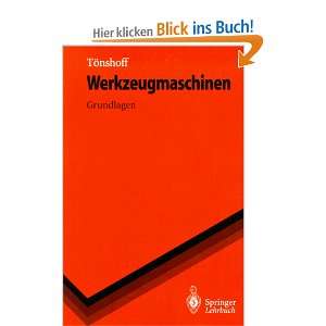 Werkzeugmaschinen: Grundlagen (Springer Lehrbuch): .de: Hans K 