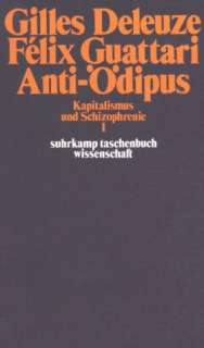 Anti Ödipus Kapitalismus und Schizophrenie I (suhrkamp taschenbuch 