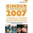 Kinder in Deutschland 2007 1. World Vision Kinderstudie von Klaus 