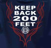 Flame KEEP BACK 200 FEET X Large FIREFIGHTER T Shirt XL  
