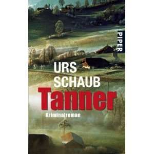 Tanner Roman  Urs Schaub Bücher