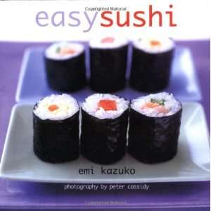 Easy Sushi [Hardcover] Emi Kazuko Books