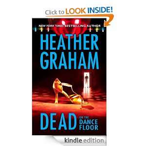 Dead on the Dance Floor Heather Graham  Kindle Store