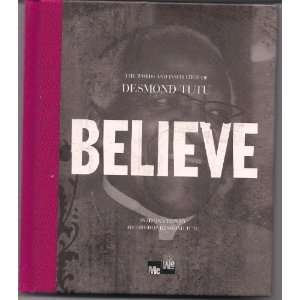 DESMOND TUTU BELIEVE Hardcover Book  The Words and Inspiration of 