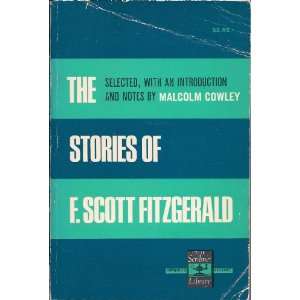  The Stories of F. Scott Fitzgerald: Malcolm Cowley: Books