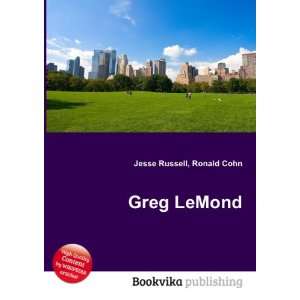  Greg LeMond Ronald Cohn Jesse Russell Books