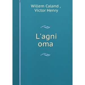  Lagni oma: Victor Henry Willem Caland : Books