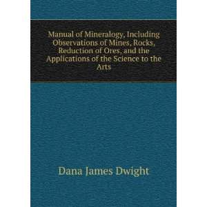  Manual of Mineralogy Dana James Dwight Books